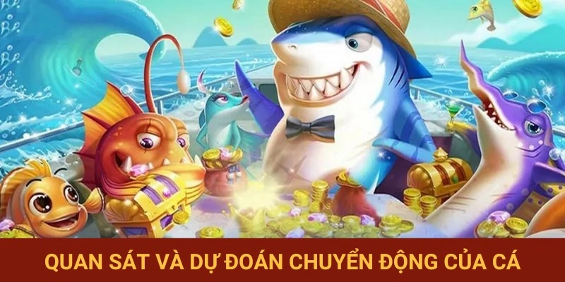 Kỹ năng đọc vị đường bơi của cá