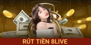 Rút tiền 8LIVE
